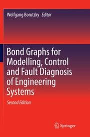 Cover von Bond Graphs for Modelling, Control and Fault Diagnosis of Engineering Systems