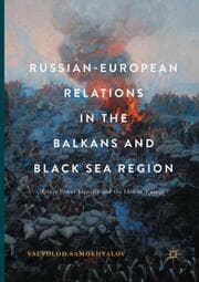 Cover von Russian-European Relations in the Balkans and Black Sea Region