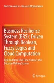 Cover von Business Resilience System (BRS): Driven Through Boolean, Fuzzy Logics and Cloud Computation