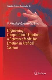 Cover von Engineering Computational Emotion - A Reference Model for Emotion in Artificial Systems