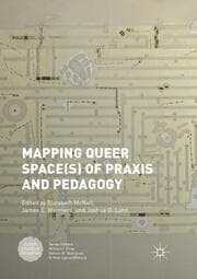 Cover von Mapping Queer Space(s) of Praxis and Pedagogy