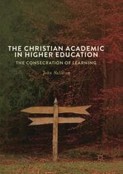 Cover von The Christian Academic in Higher Education