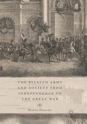 Cover von The Belgian Army and Society from Independence to the Great War