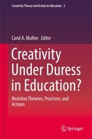 Cover von Creativity Under Duress in Education?