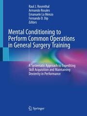 Cover von Mental Conditioning to Perform Common Operations in General Surgery Training