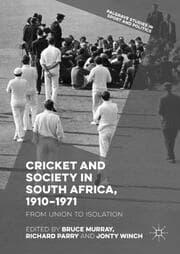 Cover von Cricket and Society in South Africa, 1910-1971