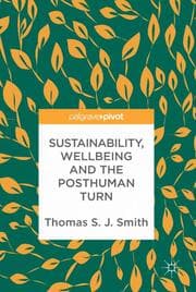Cover von Sustainability, Wellbeing and the Posthuman Turn