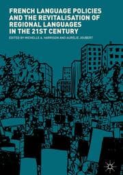 Cover von French Language Policies and the Revitalisation of Regional Languages in the 21st Century