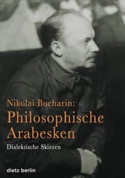 Cover von Nikolai Bucharin: Philosophische Arabesken