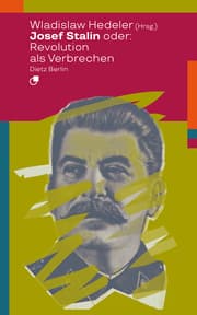 Cover von Josef Stalin oder: Revolution als Verbrechen