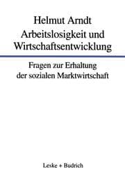 Cover von Arbeitslosigkeit und Wirtschaftsentwicklung