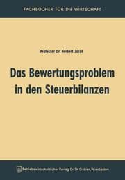 Cover von Das Bewertungsproblem in den Steuerbilanzen
