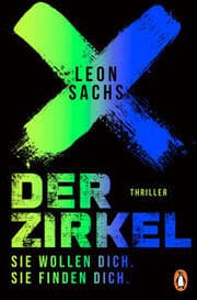 Cover von Der Zirkel. Sie wollen dich. Sie finden dich.