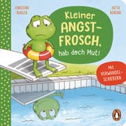 Cover von Kleiner Angstfrosch, hab doch Mut!
