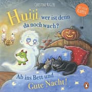 Cover von Huiii, wer ist denn da noch wach? - Ab ins Bett und Gute Nacht!