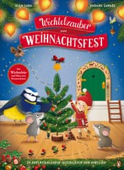 Cover von Wichtelzauber zum Weihnachtsfest - 24 Adventskalender-Geschichten zum Vorlesen