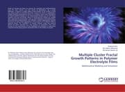 Cover von Multiple Cluster Fractal Growth Patterns in Polymer Electrolyte Films
