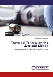 Cover von Tramadol Toxicity on the Liver and Kidney