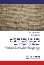 Cover von Weaving Face- Flip- Face Fabric using Orthogonal Weft Tapestry Weave