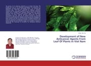 Cover von Development of New Anticancer Agents From Leaf Of Plants In Viet Nam