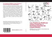 Cover von Las Políticas Públicas como Creación y Fortalecimiento de Capacidades