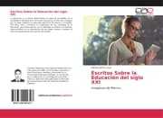 Cover von Escritos Sobre la Educación del siglo XXI