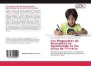 Cover von Las Propuestas de Ambientes de Aprendizaje de los niños de Primaria