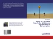 Cover von Study of Consumer Knowledge & Attitudes towards Ethical Consumption