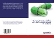 Cover von The Told, Untold and Mala fied Faces Of Indian System Of Medicine