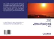Cover von Design, Fabrication and Experimental Analysis of PTC