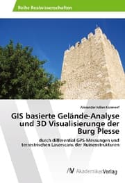Cover von GIS basierte Gelände-Analyse und 3D Visualisierunge der Burg Plesse