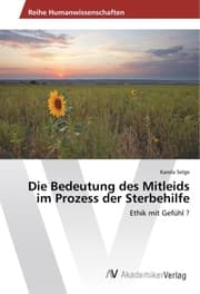 Cover von Die Bedeutung des Mitleids im Prozess der Sterbehilfe
