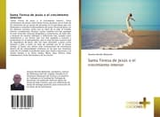 Cover von Santa Teresa de Jesús o el crecimiento interior