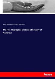 Cover von The Five Theological Orations of Gregory of Nazionzus