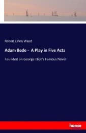 Cover von Adam Bede - A Play in Five Acts