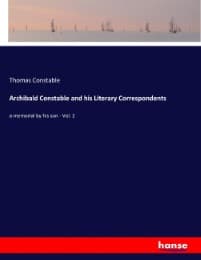 Cover von Archibald Constable and his Literary Correspondents