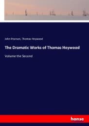Cover von The Dramatic Works of Thomas Heywood
