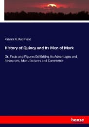 Cover von History of Quincy and Its Men of Mark