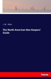Cover von The North American Bee-Keepers' Guide