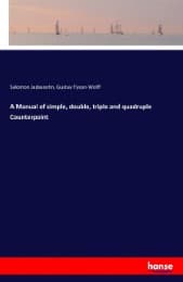Cover von A Manual of simple, double, triple and quadruple Counterpoint