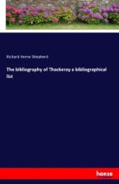 Cover von The bibliography of Thackeray a bibliographical list