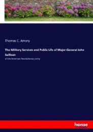 Cover von The Military Services and Public Life of Major-General John Sullivan