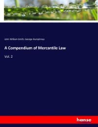 Cover von A Compendium of Mercantile Law