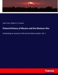 Cover von Pictorial History of Mexico and the Mexican War