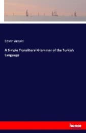Cover von A Simple Transliteral Grammar of the Turkish Language