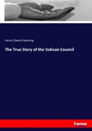 Cover von The True Story of the Vatican Council