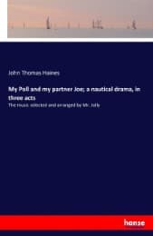 Cover von My Poll and my partner Joe; a nautical drama, in three acts