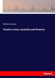 Cover von Travels in Asia, Australia and America