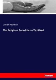Cover von The Religious Anecdotes of Scotland