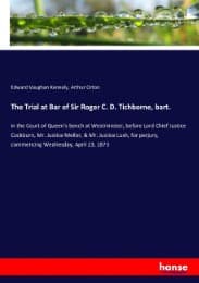 Cover von The Trial at Bar of Sir Roger C. D. Tichborne, bart.